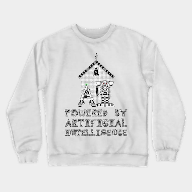 Powered By Artificial Intelligence Funny Crewneck Sweatshirt by funfun